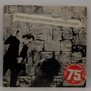 Alberto Y Lost Trios Paranoias – Heads Down, No Nonsense, Mindless Boogie